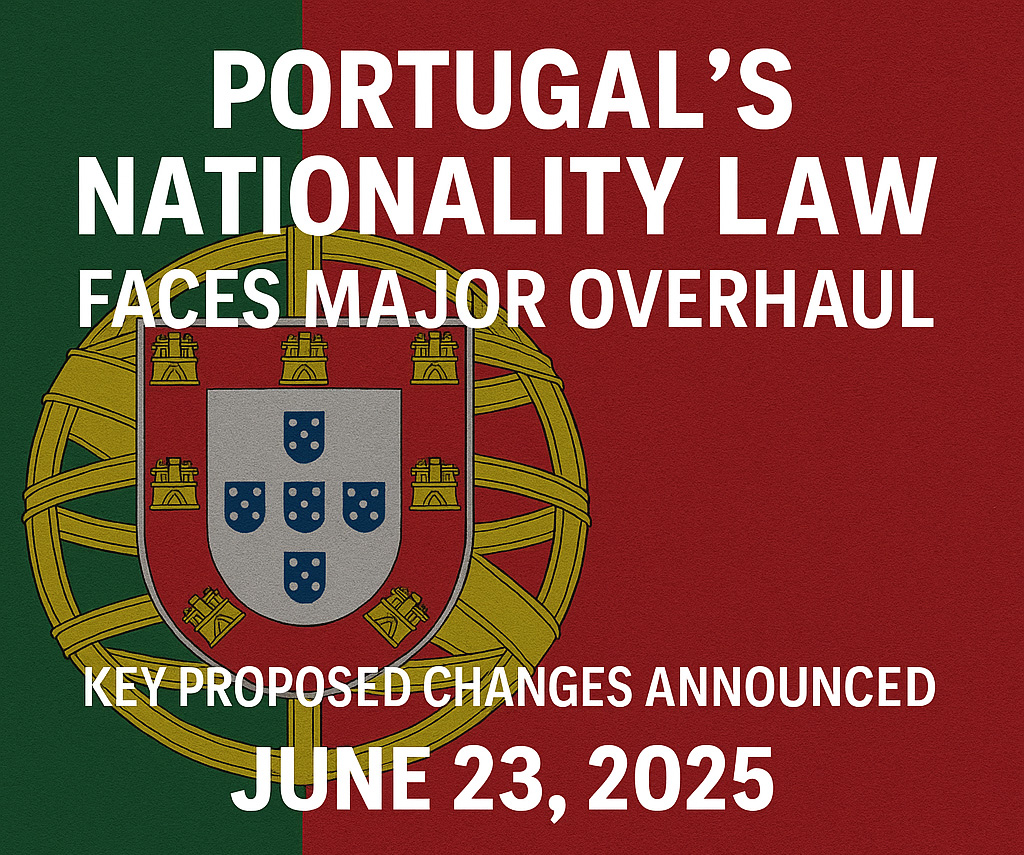 Portugal’s Proposed Nationality Law Overhaul: What It Means and Who It Affects