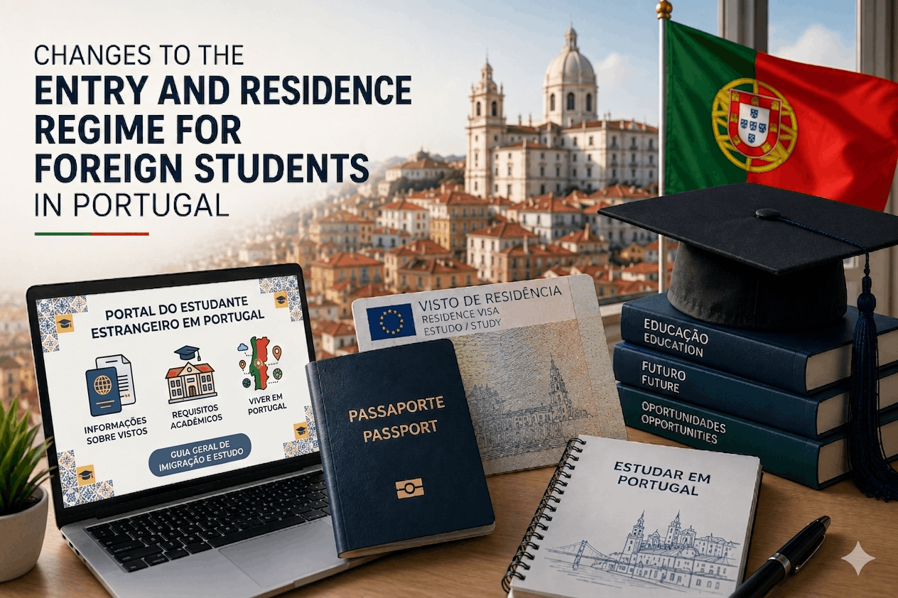 Changes to the Entry and Residence Regime for Foreign Students in Portugal